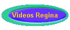 Videos Regina